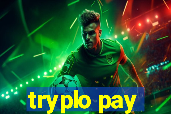 tryplo pay